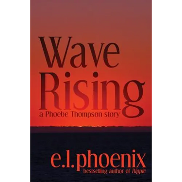 Wave Rising: A Phoebe Thompson Story