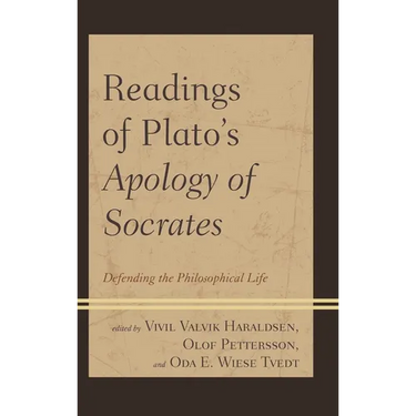 Readings of Plato's Apology of Socrates: Defending the Philosophical Life