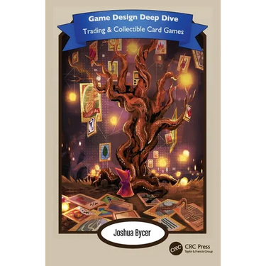 Game Design Deep Dive: Trading and Collectible Card Games