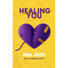 Healing You: Hearts of Ridgewood #2
