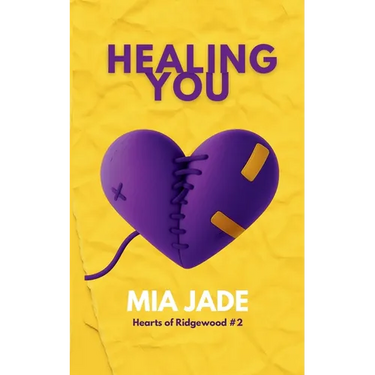 Healing You: Hearts of Ridgewood #2