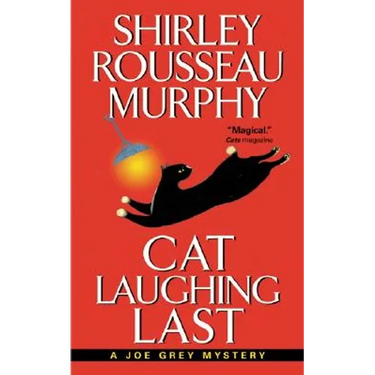 Cat Laughing Last: A Joe Grey Mystery