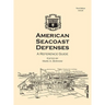 American Seacoast Defenses A Reference Guide
