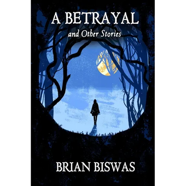 A Betrayal and Other Stories