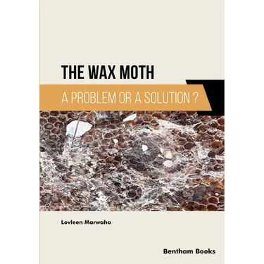 The Wax Moth: A Problem or a Solution?