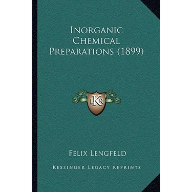 Inorganic Chemical Preparations (1899)