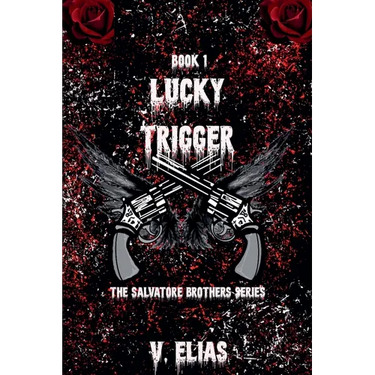 Lucky Trigger: The Salvatore Brothers Series Book 1