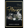 The Faded Flower