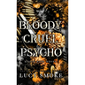 Bloody Cruel Psycho