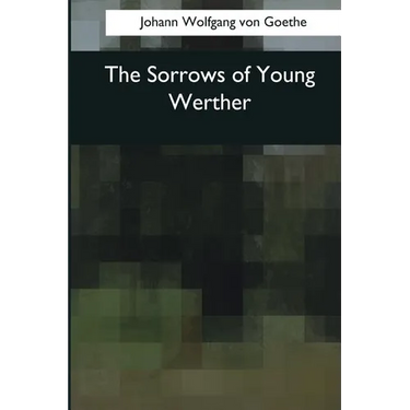 The Sorrows of Young Werther