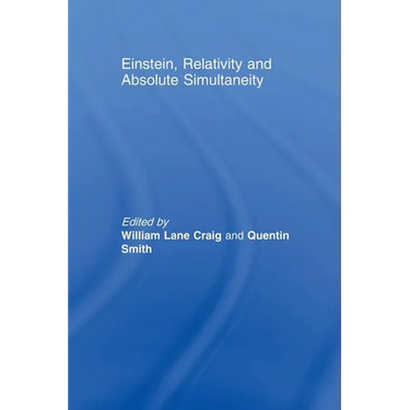 Einstein, Relativity and Absolute Simultaneity