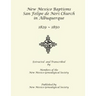 New Mexico Baptisms: San Felipe de Neri Church in Albuquerque, NM, 1829-1850