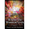 Where the Warrior Lives