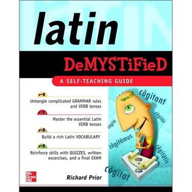 Latin Demystified: A Self Teaching Guide