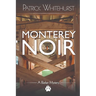 Monterey Noir