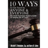 10 Ways To Get Sued By Anyone & Everyone