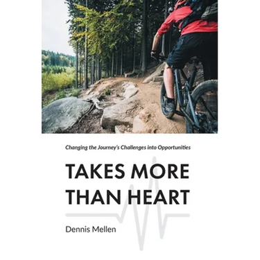 Takes More Than Heart: Changing the Journey's Challenges into Opportunities