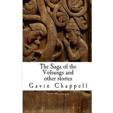 The Saga of the Volsungs and other stories