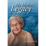 My Mother's Legacy