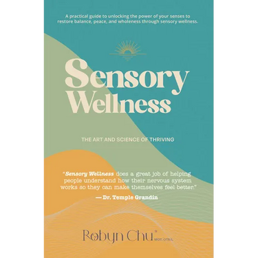 Sensory Wellness: The Art and Science of Thriving