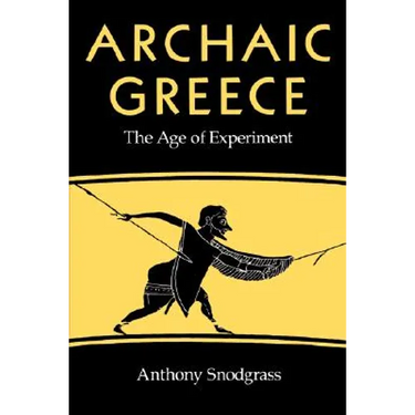 Archaic Greece: The Age of Experiment