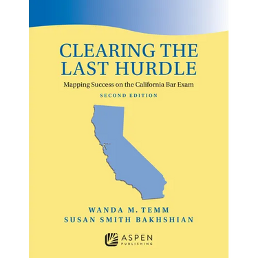 Clearing the Last Hurdle: Mapping Success on the California Bar Exam