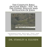 The Complete Bible Outline Series - Vol VII The Gospel-Epistles-And Revelation Of John: Introduction, Outline, Text, and Questions for the Whole Bible