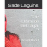 The Ultimate Betrayal 2: ( The Lick Back )