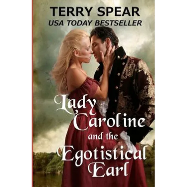 Lady Caroline and the Egotistical Earl