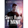 Sweet Blood of Mine: Book One of the Overworld Chronicles