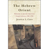 The Hebrew Orient: Palestine in Jewish American Visual Culture, 1901-1938