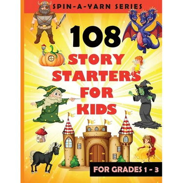108 Story Starters For Kids: Single page Writing Prompts For Grades 1-3 (Children's Topics for Writing Short stories) - Perfect gift for budding wr