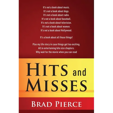 Hits and Misses: It's not a book about music. It's not a book about dogs. It's not a book about radio. It's not a book about baseball. It's not a book