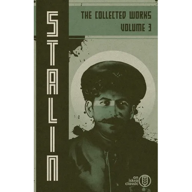 Collected Works of Josef Stalin: Volume 3