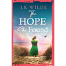 The Hope She Found: An unforgettable family saga of hope and resilience during World War Two