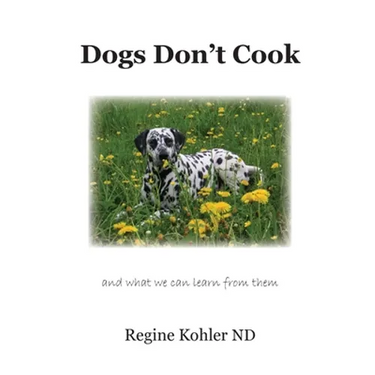 Dogs Don't Cook and what we can learn from them