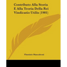 Contributo Alla Storia E Alla Teoria Della Rei Vindicatio Utilis (1901)