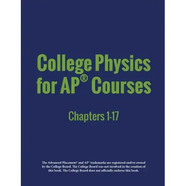 College Physics for AP(R) Courses: Part 1: Chapters 1-17