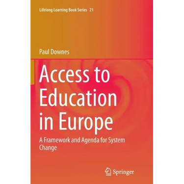 Access to Education in Europe: A Framework and Agenda for System Change