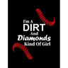 I'm A Dirt And Diamonds Kind Of Girl: College Ruled Composition Notebook For Baseball Sports Fans