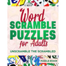 Word Scramble Puzzles for Adults: Unscramble the Scrambled, Jumble Word Games, Word Scramble for Adults, Fun Activity Games for Adults