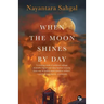 When the Moon Shines by Day