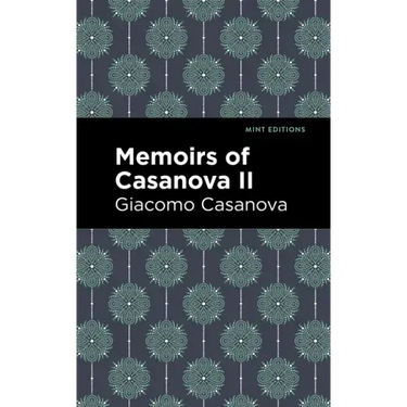 Memoirs of Casanova Volume II