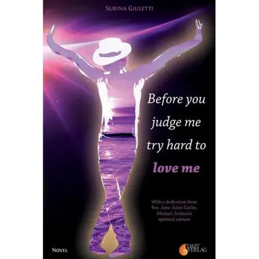 Before you judge me, try hard to love me