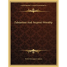 Zabianism And Serpent-Worship