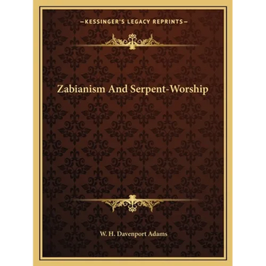 Zabianism And Serpent-Worship