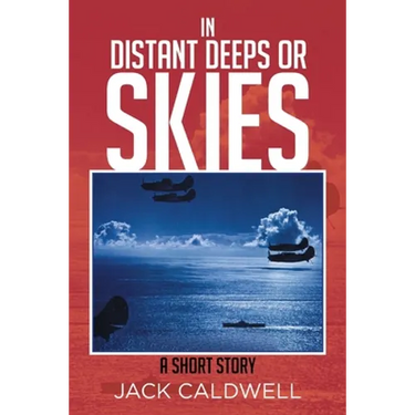 In Distant Deeps or Skies: A Short Story