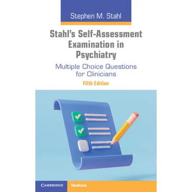 Stahl's Self-Assessment Examination in Psychiatry