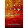 The Gospel of Philip: A New Translation