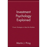 Investment Psychology Explained: Classic Strategies to Beat the Markets